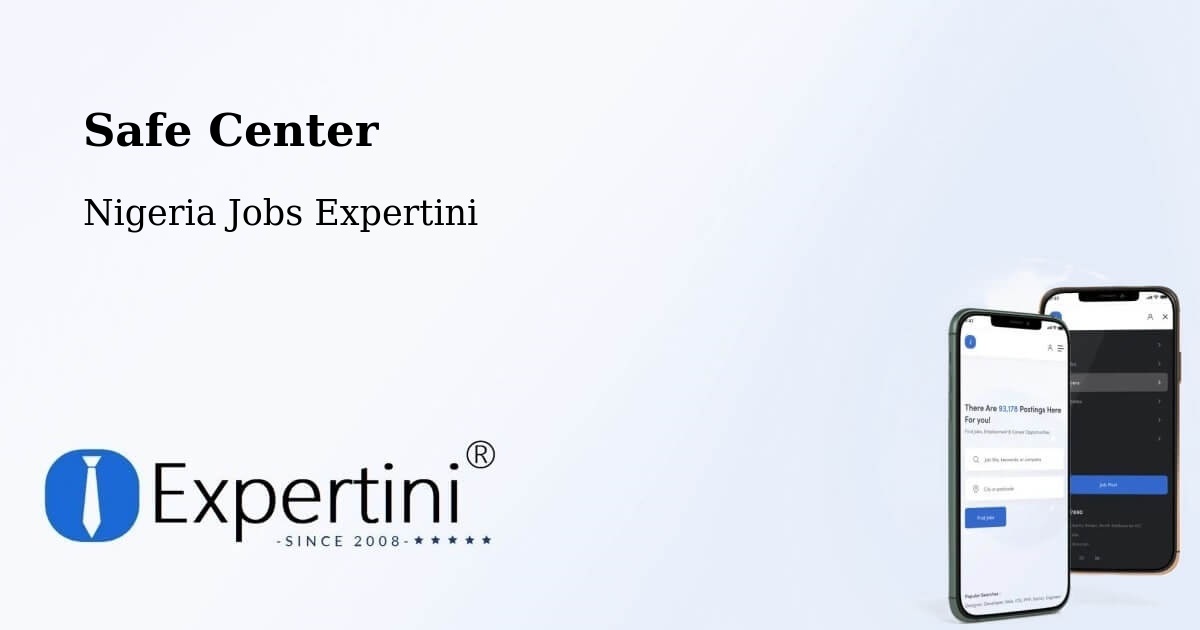 Safety Center – Gujba - Nigeria Jobs Expertini